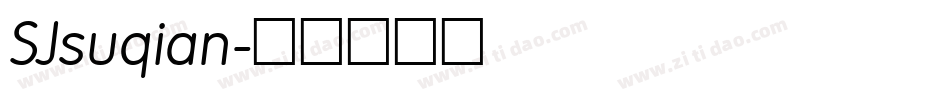 SJsuqian字体转换