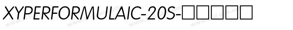 XYPERFORMULAIC-20S字体转换