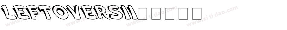 leftoversII3字体转换