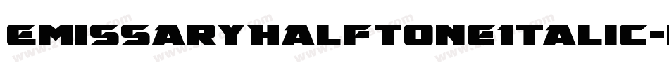 EmissaryHalftoneItalic-ly7Z字体转换