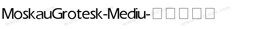MoskauGrotesk-Mediu字体转换