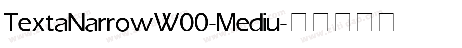 TextaNarrowW00-Mediu字体转换