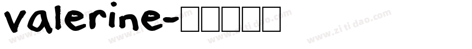 Valerine字体转换