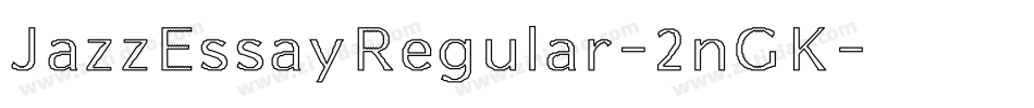 JazzEssayRegular-2nGK字体转换