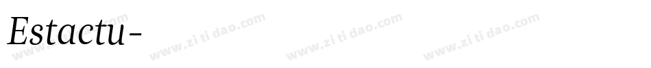 Estactu字体转换