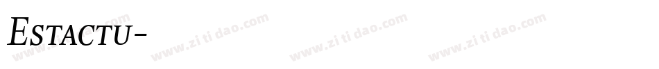 Estactu字体转换