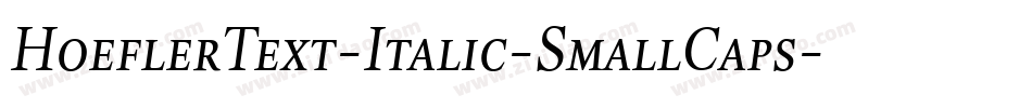 HoeflerText-Italic-SmallCaps字体转换