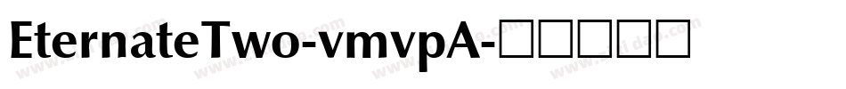 EternateTwo-vmvpA字体转换