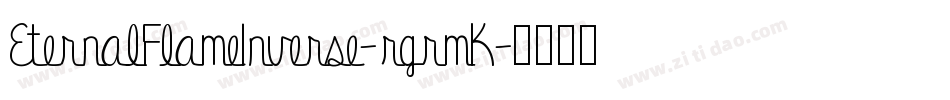EternalFlameInverse-rgrmK字体转换