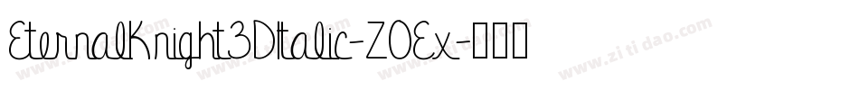 EternalKnight3DItalic-Z0Ex字体转换