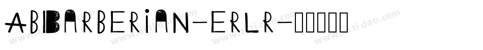AbBarberian-Erlr字体转换
