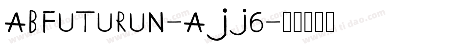 AbFuturun-AJj6字体转换