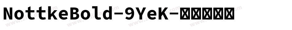 NottkeBold-9YeK字体转换