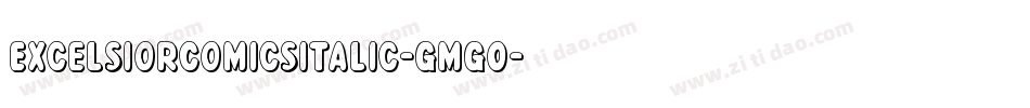 ExcelsiorComicsItalic-GmGO字体转换