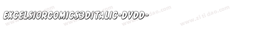 ExcelsiorComics3DItalic-DvDD字体转换