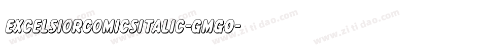 ExcelsiorComicsItalic-GmGO字体转换