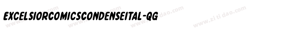 ExcelsiorComicsCondenseItal-qgG1字体转换 ExcelsiorComicsCondenseItal-qgG1字体转换