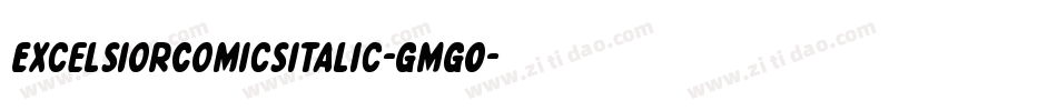 ExcelsiorComicsItalic-GmGO字体转换