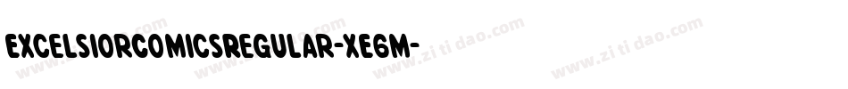 ExcelsiorComicsRegular-xE6m字体转换