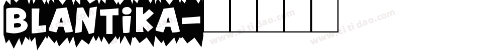 Blantika字体转换