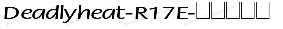 Deadlyheat-R17E字体转换