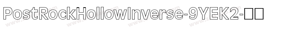 PostRockHollowInverse-9YEK2字体转换
