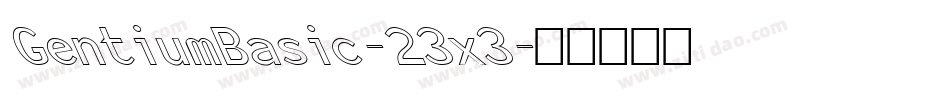 GentiumBasic-23x3字体转换