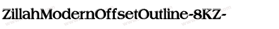 ZillahModernOffsetOutline-8KZ字体转换