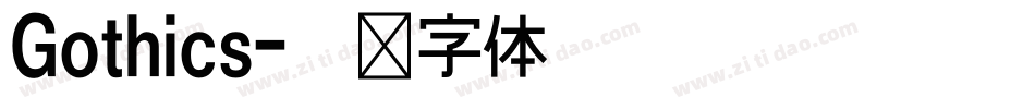 Gothics字体转换