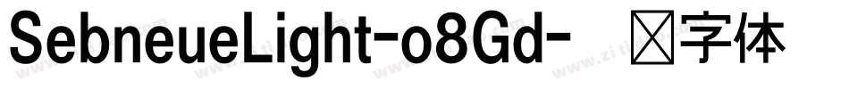 SebneueLight-o8Gd字体转换