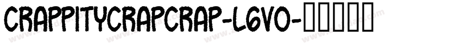 CrappityCrapCrap-l6V0字体转换