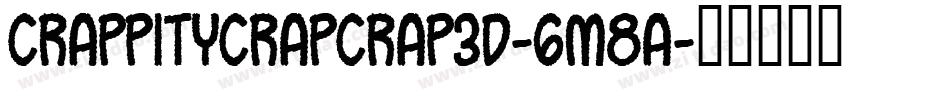 CrappityCrapCrap3D-6m8A字体转换