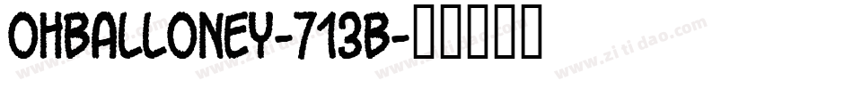 OhBalloney-713B字体转换