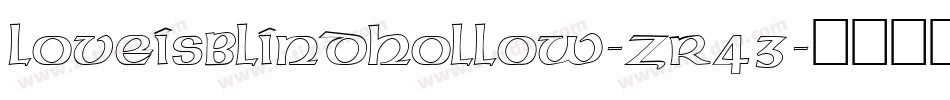 LoveIsBlindHollow-Zr43字体转换