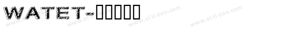 WATET字体转换