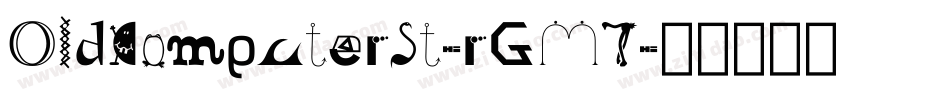 OldComputerSt-rGM7字体转换
