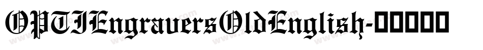 OPTIEngraversOldEnglish字体转换