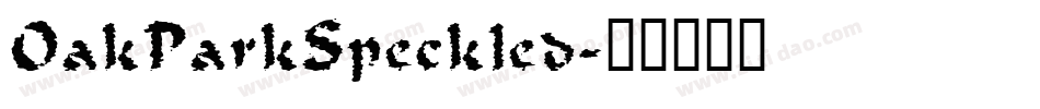 OakParkSpeckled字体转换