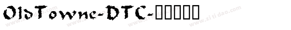 OldTowne-DTC字体转换