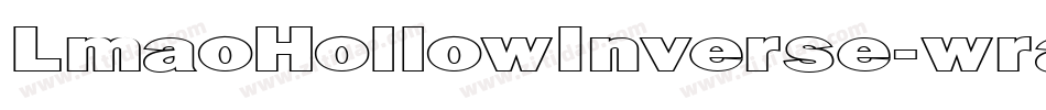 LmaoHollowInverse-wra6字体转换 LmaoHollowInverse-wra6字体转换