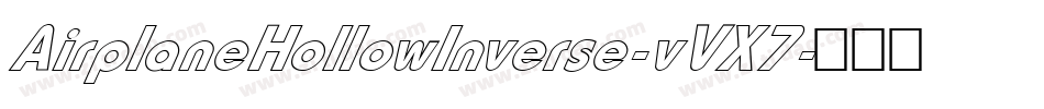AirplaneHollowInverse-vVX7字体转换
