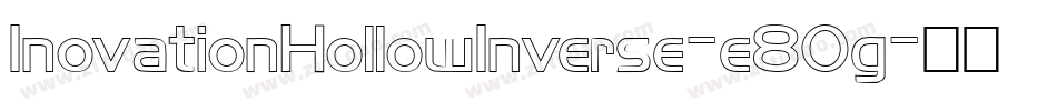 InovationHollowInverse-e8Og字体转换