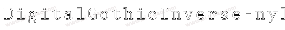 DigitalGothicInverse-nyl1字体转换