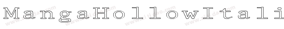 MangaHollowItalic-a1Ko字体转换 MangaHollowItalic-a1Ko字体转换