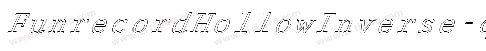 FunrecordHollowInverse-qwd1字体转换