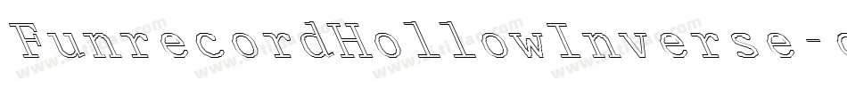 FunrecordHollowInverse-qwd1字体转换