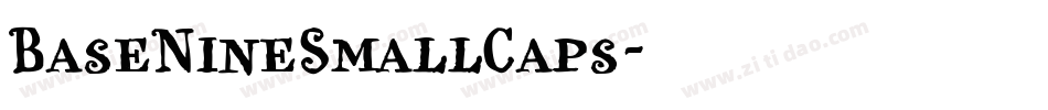 BaseNineSmallCaps字体转换