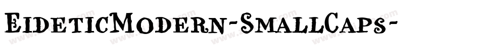 EideticModern-SmallCaps字体转换