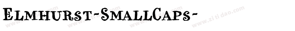 Elmhurst-SmallCaps字体转换