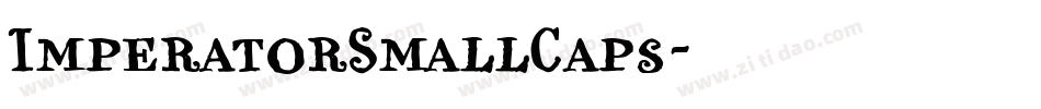 ImperatorSmallCaps字体转换